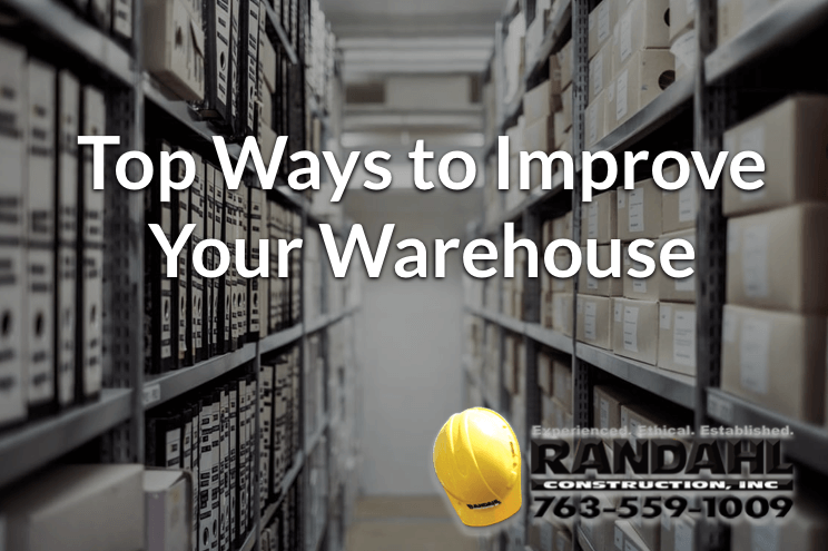 Improving Your Warehouse
